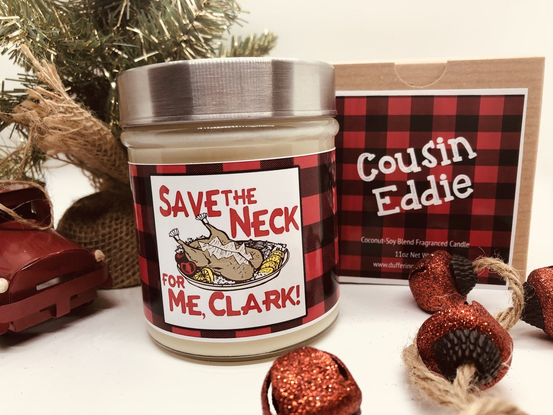 Christmas Vacation candle Save the neck for me Clark Clark Etsy