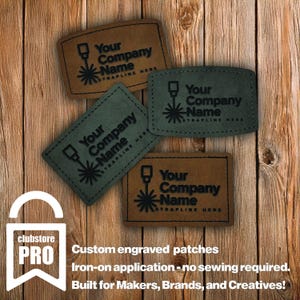 May include: Four custom engraved patches in shades of brown and green, featuring the text "Your Company Name" and a laser design. These iron-on patches require no sewing. The image also includes the text "Built for Makers, Brands, and Creatives!"