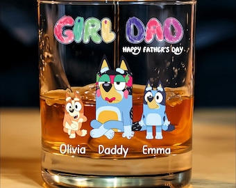 Personalized Girl Dad Whiskey Glass For Dad, Girl Dad Bluey Family Glass, Father's Day 2026 Whiskey Glass, Gift For Daddy
