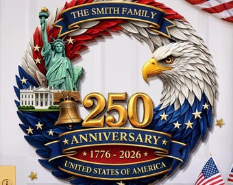 Corona de madera personalizada del 250 aniversario de Estados Unidos, letrero "Celebrando con orgullo 250 años", colgador de puerta personalizado con el nombre de la familia Patriot.
