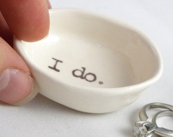 WEDDING RING DISH, i do wedding ring holder, printed with i do, ready to ship today, for a last minute gift wedding engagement bridal shower