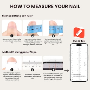 May include: Diagram illustrating how to measure nails for sizing. Method 1 uses a soft ruler, while Method 2 uses paper and a ruler. The image includes text instructions and a phone with a ruler app.