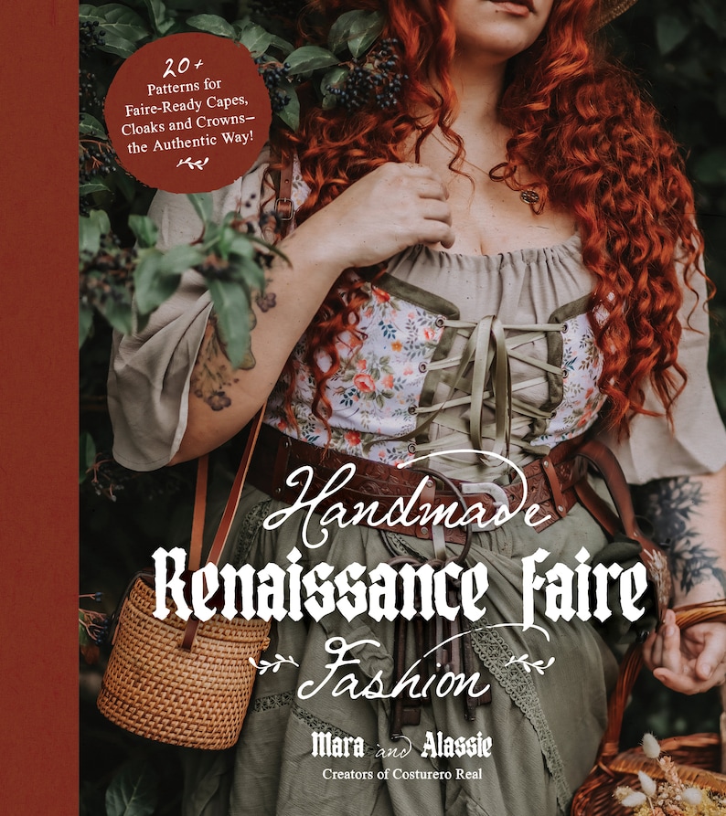 Handmade Renaissance Faire Fashion Patterns for Crafting Faire-Ready Capes, Cloaks and Crowns DIY tutorial book pattern image 2