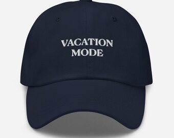 Vacation Mode-Fun Embroidered Unisex Baseball Cap-Adjustable Cotton Twill Dad Hat