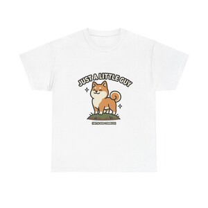 Just a Little Guy With God Complex, Shiba Inu Shirt, Funny Dog Meme, Tee for Pet Owners, Kawaii, Animal Lovers, and Japan Fans