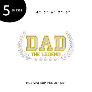 Puede incluir: Diseño bordado con la palabra "DAD" en oro y blanco, con "THE LEGEND" debajo. El diseño está rodeado por una corona de laurel plateada y cinco estrellas. Disponible en 5 tamaños, de 10 cm a 20 cm.
