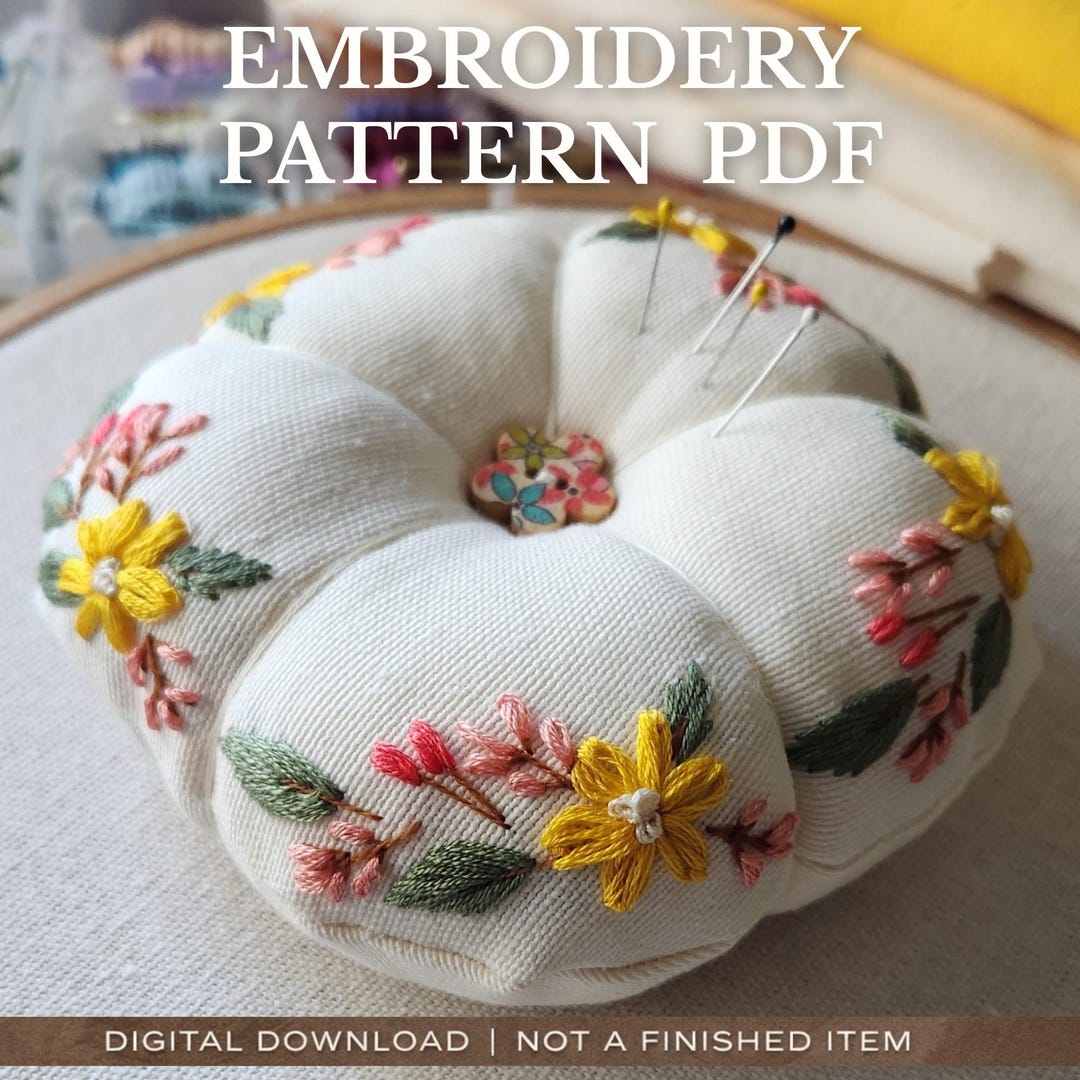 Floral Embroidery Pattern PDF – Pincushion Sewing Tutorial – Instant ...