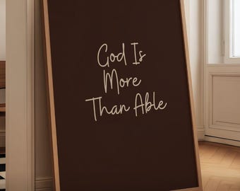 Neutral Christian Print: God Is More Than Able Poster (Digital Download)