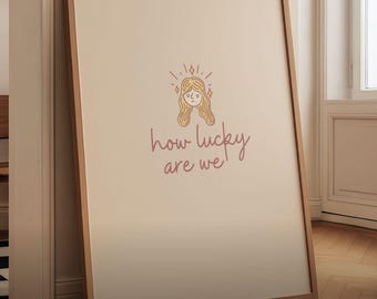 How Lucky Are We Manifest Printable Poster: Pink Handwritten Typography Poster (Digital Download)