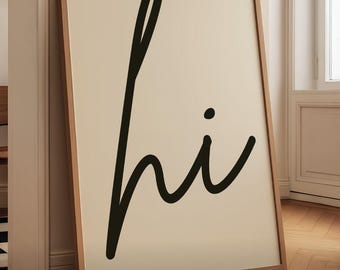 Minimalist Typography Printable Poster: "Hi" Living Room Decor (Digital Download)