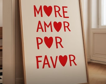 More Amor Por Favor Heart Printable Poster: Valentine's Day Wall Art (Digital Download)