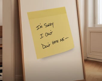 Sex and the City Printable Poster: "I'm Sorry I Can't Don't Hate Me" Post It Carrie Bradshaw Scene