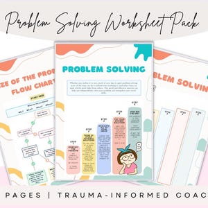 May include: A pack of three worksheets with the title "Problem Solving Worksheet Pack". The worksheets have colorful designs with the words "Problem Solving" and "Size of the Problem Flow Chart". The bottom of the image reads "6 Pages | Trauma-Informed Coach".