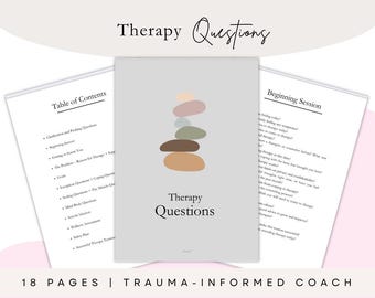 May include: A set of three open pages with the text "Therapy Questions". The center page has a stack of abstract shapes in muted colors. The left page shows a table of contents, and the right page has a list of questions. The bottom of the image reads "18 PAGES | TRAUMA-INFORMED COACH".