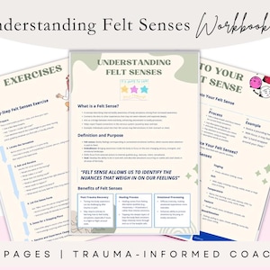 Op de afbeelding: Een werkboek van drie pagina's met de titel "Understanding Felt Senses". De pagina's hebben een lichtbeige achtergrond met groene en roze accenten. Het werkboek bevat oefeningen, definities en voordelen van gevoelde zintuigen. De tekst bevat "Trauma-Informed Coach."