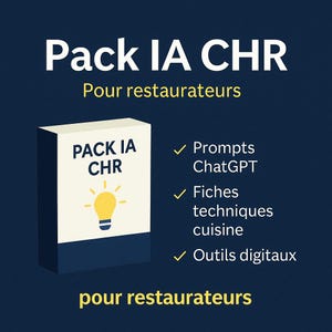 Op de afbeelding: Een marineblauwe afbeelding met witte tekst die "Pack IA CHR" en "Pour restaurateurs" luidt. Links staat een witte doos met de tekst "PACK IA CHR" en een gele gloeilamp. De afbeelding bevat ook "Prompts ChatGPT", "Fiches techniques cuisine" en "Outils digitaux".