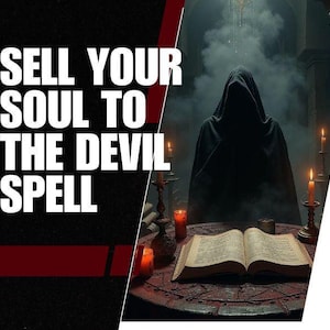 Könnte beinhalten: Das Bild zeigt den Text "SELL YOUR SOUL TO THE DEVIL SPELL" auf einem schwarzen und roten Hintergrund. Eine vermummte Gestalt steht in einem rauchigen Raum mit Kerzen und einem offenen Buch auf einem Tisch.