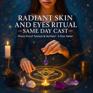 May include: An image with the text "RADIANT SKIN AND EYES RITUAL - SAME DAY CAST". The image features a person holding a purple crystal pendant, surrounded by candles, crystals, and a rose on a blue surface with golden accents.