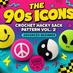 May include: A colourful graphic showcasing crocheted hacky sacks with 90s-inspired designs: a yellow smiley face, a pink peace sign, a black and white yin-yang, and a green alien. Text reads "THE 90s ICONS CROCHET HACKY SACK PATTERN VOL. 2 ADVANCED BEGINNER".