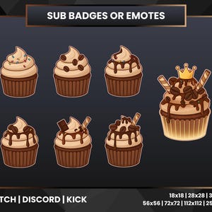 May include: A collection of cupcake-themed sub badges or emotes. Each cupcake has a brown base and light-colored frosting, with various toppings like sprinkles, coffee beans, chocolate drizzle, and a crown. The text "SUB BADGES OR EMOTES" is at the top.
