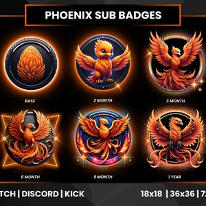 May include: A collection of six vibrant, circular Phoenix sub badges with a black background. Each badge features a stylized phoenix in shades of orange and red, with text indicating months and a base badge. The image includes the text "PHOENIX SUB BADGES".