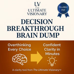 以下が含まれることがあります： 「DECISION BREAKTHROUGH BRAIN DUMP」のテキストと「FILLABLE PDF」バッジが付いたグラフィック。 「Overthinking Every Choice」と「Confident Clarity in Minutes」を対比させ、脳と電球のアイコンと矢印を使用しています。 The Ultimate Visionaryのロゴが上部にあります。