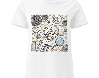 Overthinker Shirt – Funny Anxiety Tee, Overthinker Gift for Women, Quirky Humor T-Shirt S-2XL White