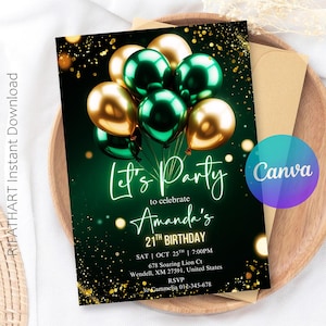 May include: A birthday party invitation with a dark green background and gold accents. The invitation features gold and green balloons and the text "Let's Party" and "Amanda's 21st Birthday". The Canva logo is visible.
