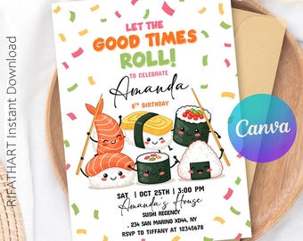 May include: A sushi-themed birthday invitation with the text "Let the Good Times Roll!" and "Amanda 8th Birthday." The invitation features cartoon sushi characters and colorful confetti on a white background. Includes event details.