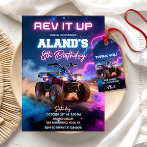 May include: Aland's 8th Birthday invitation and thank you tag. The invitation features a colorful ATV design with the text "Rev It Up". The thank you tag has a matching ATV graphic and the words "Thank You".
