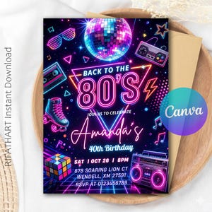 May include: A rectangular party invitation featuring neon graphics on a dark background, including a disco ball, roller skate, cassette tape, game controller, Rubik's cube, and boombox. Text reads: BACK TO THE 80'S, Amanda's 40th Birthday, SAT OCT 26 8PM.