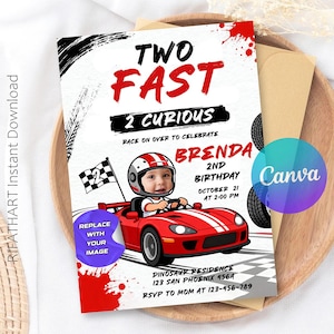 May include: A birthday invitation with a race car theme. The invitation features the text "TWO FAST 2 CURIOUS" and includes a cartoon image of a child in a race car. The invitation also includes the name "BRENDA", the date, and time of the party.