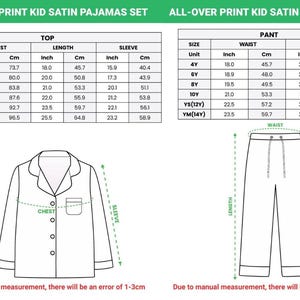 May include: Diagram of a satin pajama set for kids, including a top and pants. The top has measurements for chest, length, and sleeve in inches and centimeters. The pants have waist and length measurements in inches and centimeters. Text reads "ALL-OVER PRINT KID SATIN PAJAMAS SET".