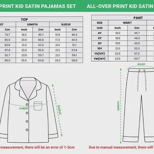 May include: A sizing chart for an all-over print kid satin pajama set, featuring a button-down top and pants. The image includes two tables with measurements in inches and centimeters for sizes 4Y to 14Y, alongside line drawings of the garments.
