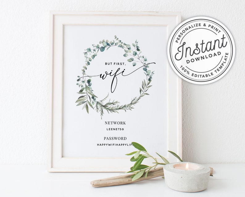 Printable But First Wifi Password Sign with Eucalyptus Greenery in 3 Sizes 4x6 5x7 and 8x10 INSTANT DOWNLOAD Editable Template image 1