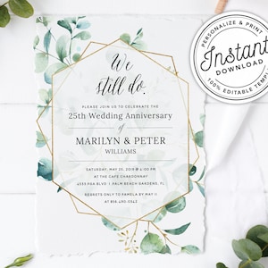 We Still Do Wedding Anniversary Invitation Printable Geometric w/ Watercolor Eucalyptus Greenery  • INSTANT DOWNLOAD • Editable Template