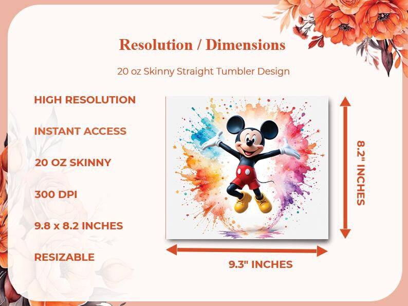May include: A vibrant design for a 20 oz skinny tumbler featuring Mickey Mouse with arms outstretched against a colorful watercolor splash. The design is 9.3 x 8.2 inches and is high resolution.