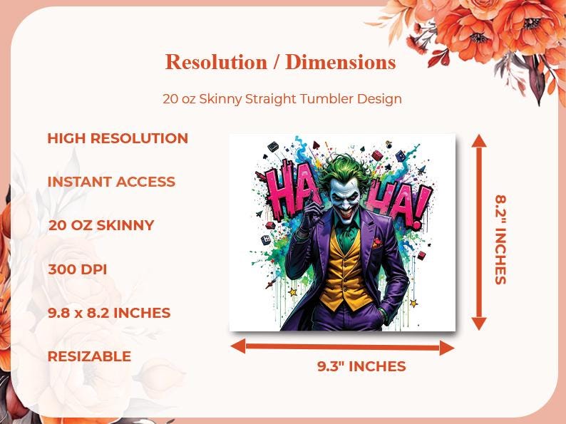 May include: Digital design for a 20 oz skinny straight tumbler. The design features the Joker with green hair, a purple suit, and the words "HA HA!" in bold letters. The design dimensions are 9.8 x 8.2 inches.