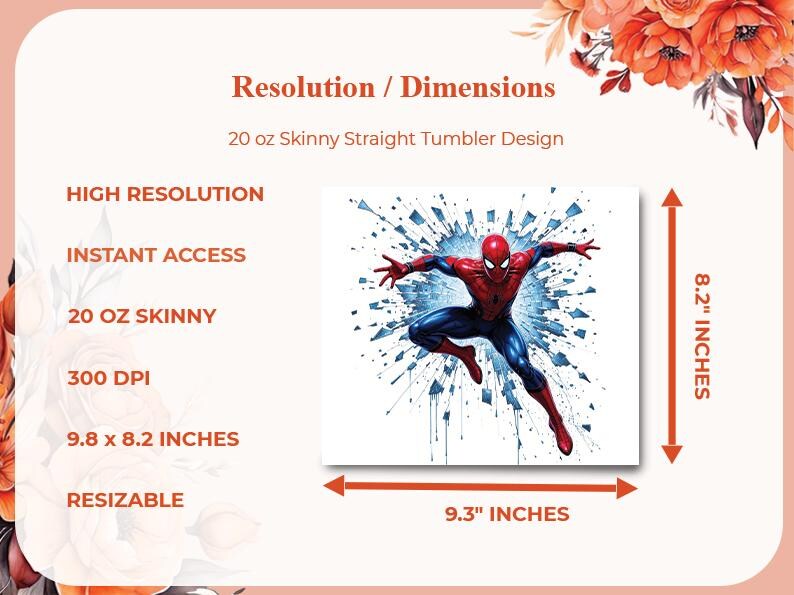 May include: A digital design for a 20 oz skinny straight tumbler. The design features a dynamic illustration of Spider-Man in a red and blue suit, with a blue and white splash effect. The design dimensions are 9.8 x 8.2 inches.