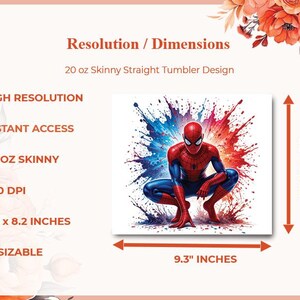 May include: A square design featuring Spider-Man in a crouched pose, set against a vibrant backdrop of red, blue, and white paint splatters. The design is 23.6 x 20.8 cm and is labeled as a 20 oz Skinny Straight Tumbler Design.