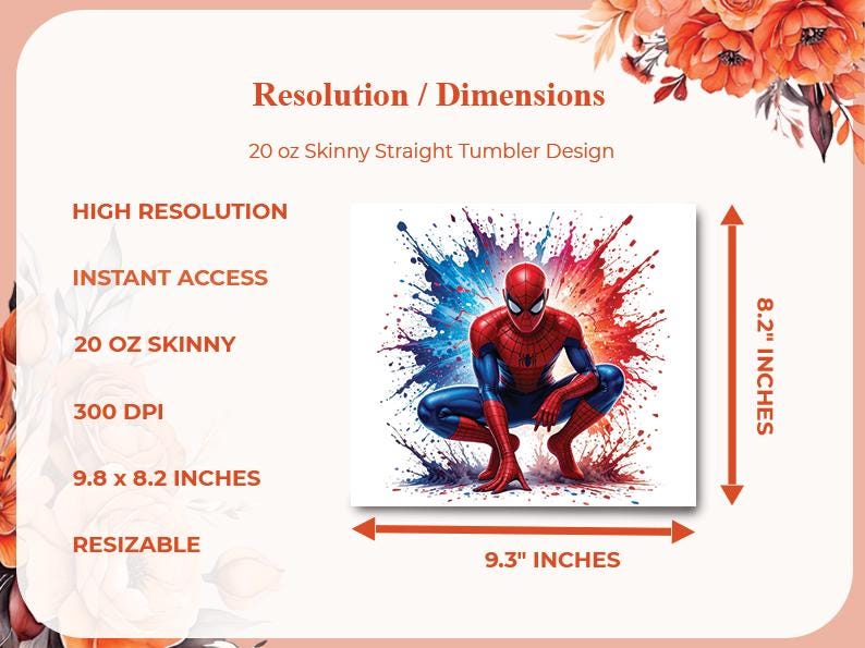May include: A square design featuring Spider-Man in a crouched pose, set against a vibrant backdrop of red, blue, and white paint splatters. The design is 23.6 x 20.8 cm and is labeled as a 20 oz Skinny Straight Tumbler Design.