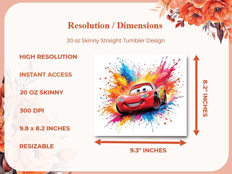 May include: A digital design for a 20 oz skinny straight tumbler. The design features a red cartoon race car against a colorful splash background. The dimensions are 9.8 x 8.2 inches, and the design is resizable.