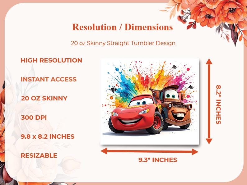 May include: A design for a 20 oz skinny straight tumbler featuring Lightning McQueen and Mater from the Cars movie, with a colourful splash background. The design is 23.6 x 20.8 cm and is high resolution and resizable.
