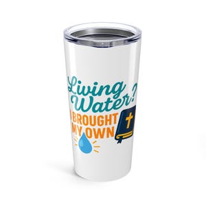 Living Water 20oz Tumbler - Inspirational Drinkware, Faith-based Gift, Bible Lover Mug, Christian Travel Cup, Unique Religious Tumbler