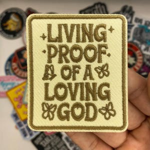 Living Proof of a Loving God Patch – Christian Embroidered Patch, Inspirational Faith Iron On Sew On Badge for Jacket Backpack Gift