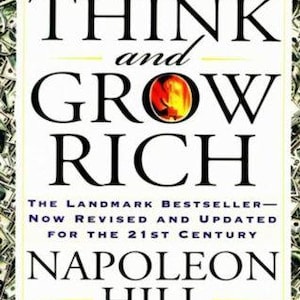 Napoleon Hill - Think and Grow Rich!