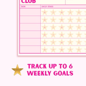 May include: A weekly task tracker chart with a pink border and grid lines. The header reads CLUB and DAILY STARS. Each row features five pale yellow stars labeled with M, T, W, T, F. Below the chart, the text reads TRACK UP TO 6 WEEKLY GOALS.