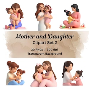 Mutter und Tochter Clipart-Set 3D druckbare digitaler Download PNG Familie Illustration Mutter und Tochter PNG Instant Download Scrapbook