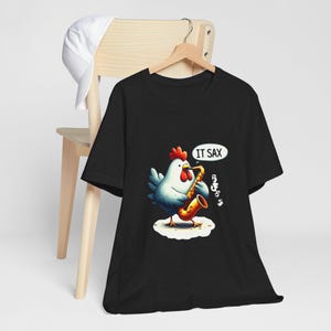 It Sax -  Funny Chicken Saxophone T-Shirt / Free Shipping