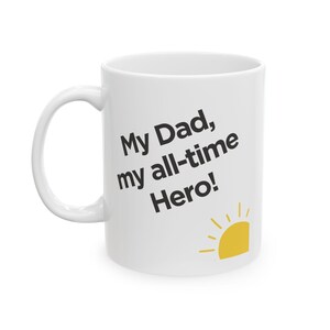 Father&#39;s Day Ceramic Mug, Daddy Gift, Birthday Present for Dad, My Dad My All-Time Hero Coffee Cup, Christmas Gift for Father, Father&#39;s